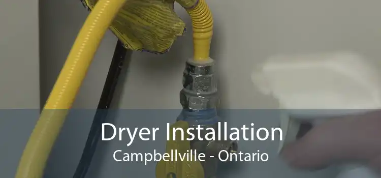 Dryer Installation Campbellville - Ontario