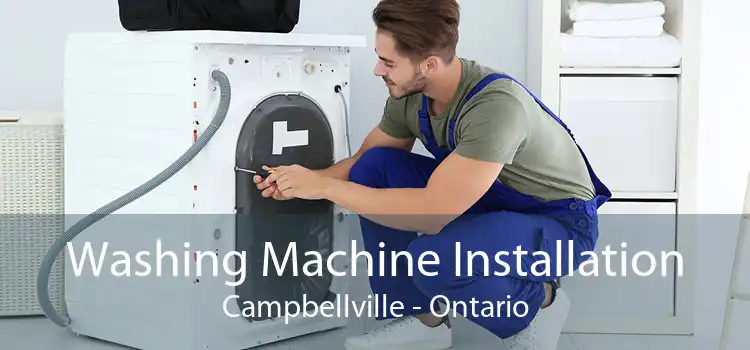 Washing Machine Installation Campbellville - Ontario